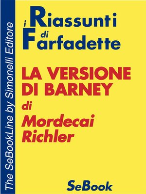 cover image of La versione di Barney di Mordechai Richler - RIASSUNTO